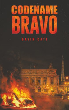Codename: Bravo Gavin Catt 9781037112676