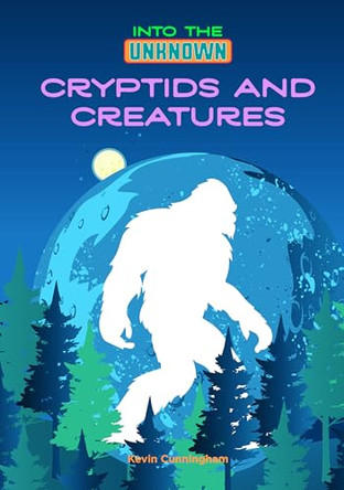 Cryptids and Creatures Kevin Cunningham 9798892607346
