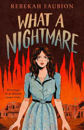 What a Nightmare Rebekah Faubion 9798217192144