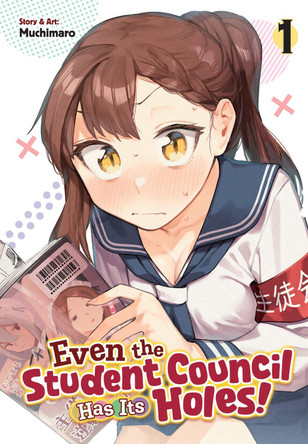 Even the Student Council Has Its Holes! Vol. 1 Muchimaro 9798898630676