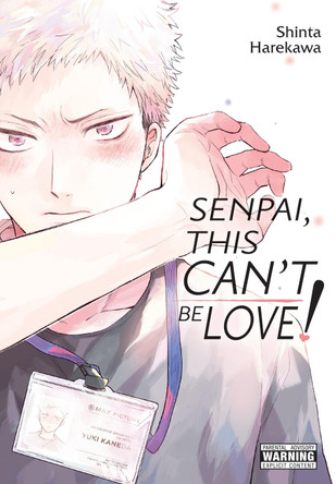 Senpai, This Can’t Be Love! Shinta Harekawa 9781975380083 [USED COPY]