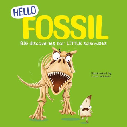 Hello Fossil Rex Luther (Junior Editor, Hungry Tomato) 9781835697788