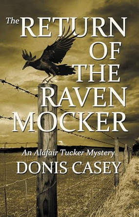 The Return of the Raven Mocker Donis Casey 9781464207563