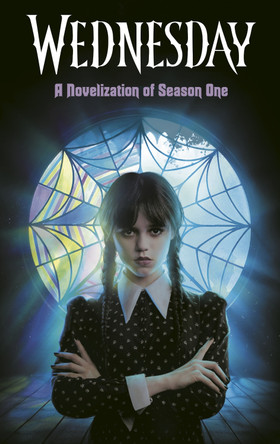 Wednesday: A Novelization of Season One Tehlor Kay Mejia 9780593896655