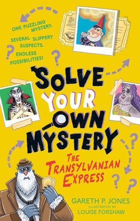 Solve Your Own Mystery: The Transylvanian Express Gareth P. Jones 9798217143344