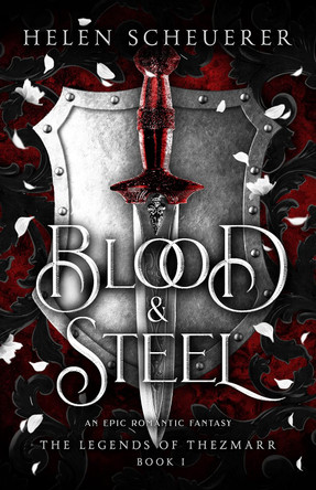 Blood & Steel Helen Scheuerer 9781035067374