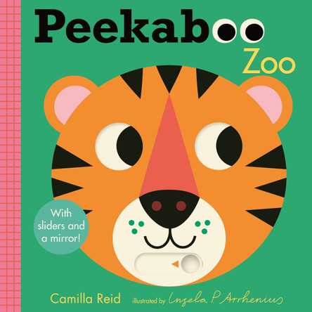 Peekaboo: Zoo: (An Interactive Board Book for Babies & Toddlers with Mirror & Sliders to Push, Pull, or Turn. Cute Zoo Animal Artwork Includes a Rhino, Hippo, Camel, & More.) Ingela P Arrhenius 9781536241433