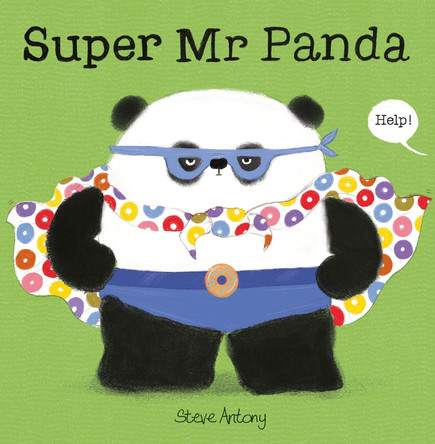 Super Mr Panda Steve Antony 9781444980721