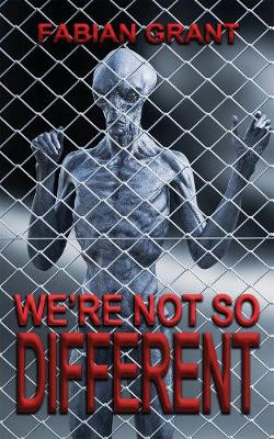 We're not so Different Fabian Grant 9781913438203