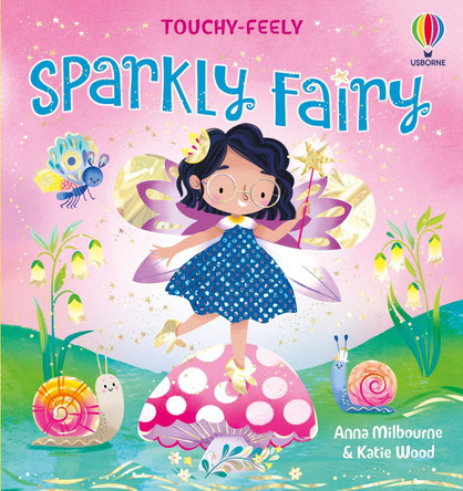 Touchy-Feely Sparkly Fairy Anna Milbourne 9781836044277