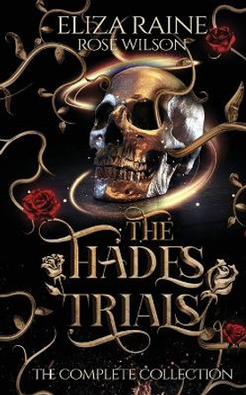 The Hades Trials: The Complete Collection Eliza Raine 9781913864170