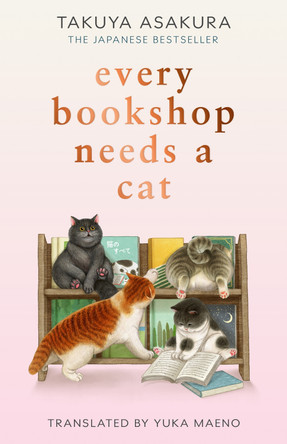 Every Bookshop Needs a Cat Takuya Asakura 9780008810337