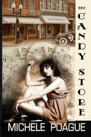 The Candy Store Michele Poague 9781942665014