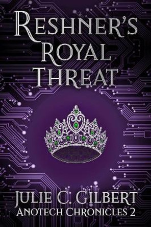 Reshner's Royal Threat Julie C Gilbert 9781942921233