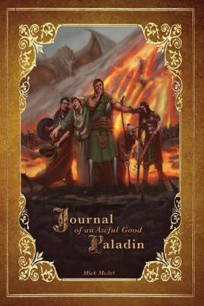 Journal of an Awful Good Paladin by Matthew McEntire