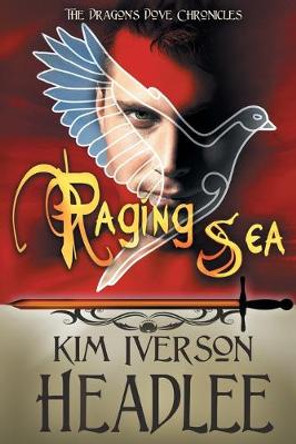 Raging Sea Kim Iverson Headlee 9781949997019