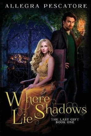 Where Shadows Lie Allegra Pescatore 9781952348006