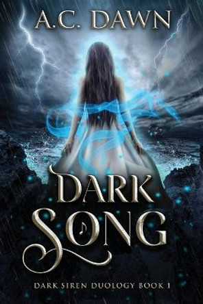 Dark Song A C Dawn 9781957679006