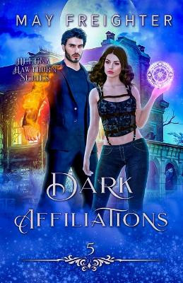 Dark Affiliations by Alyssa Breck