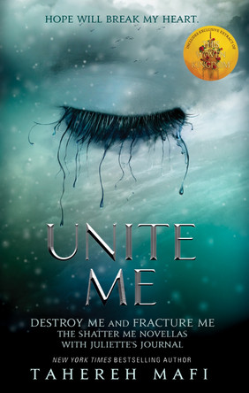 Unite Me (Shatter Me) Tahereh Mafi 9781405296243