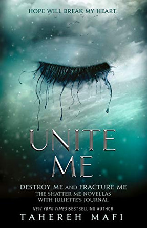 Unite Me (Shatter Me) Tahereh Mafi 9781405296243