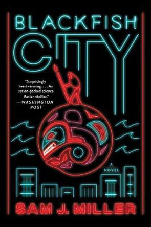 Blackfish City Sam J Miller 9780062684875