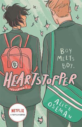 Heartstopper Volume 1: The bestselling graphic novel, now on Netflix! Alice Oseman 9781444951387