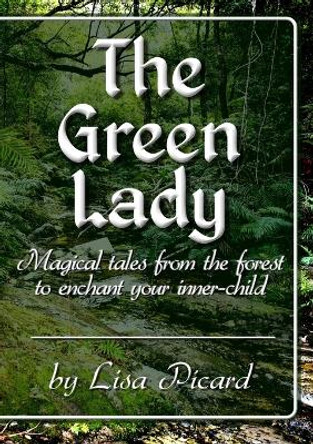 The Green Lady Lisa Picard 9780620676298