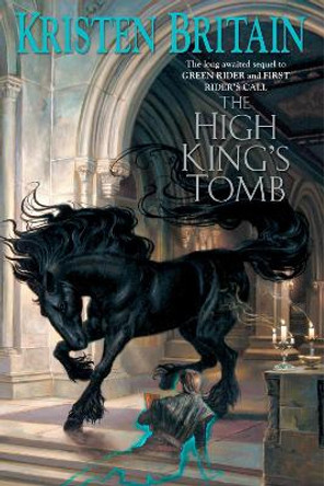 The High King's Tomb Kristen Britain 9780756404895