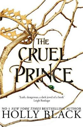 The Cruel Prince (The Folk of the Air) Holly Black 9781471407277