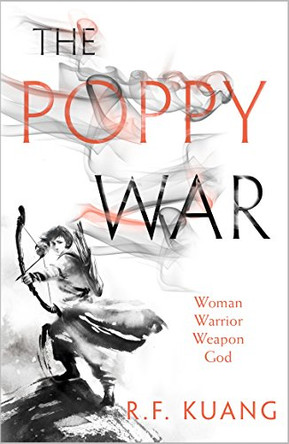 The Poppy War (The Poppy War, Book 1) R.F. Kuang 9780008239848
