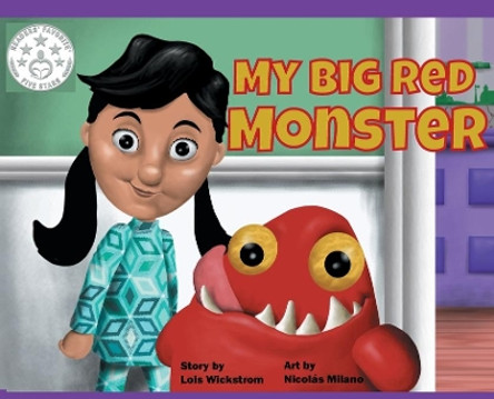 My Big Red Monster (hardcover) Lois Wickstrom 9780916176525