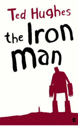 The Iron Man Ted Hughes 9780571226122