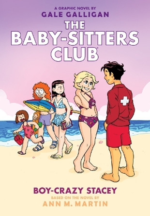 Boy-Crazy Stacey: A Graphic Novel (the Baby-Sitters Club #7): Volume 7 Ann M Martin 9781338304527