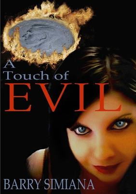Touch of Evil by Barry Simiana