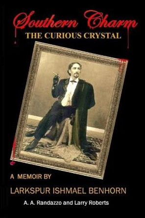 The Curious Crystal by Larry Roberts