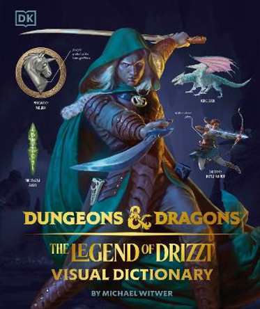 Dungeons and Dragons The Legend of Drizzt Visual Dictionary Michael Witwer 9781465497840