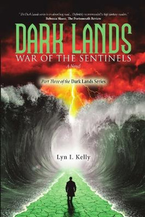 Dark Lands: War of the Sentinels Lyn I Kelly 9781483473017