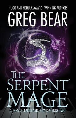 The Serpent Mage by Greg Bear