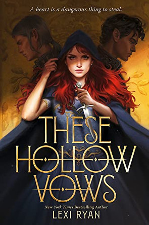These Hollow Vows: the seductive, action-packed New York Times bestselling fantasy Lexi Ryan 9781529376951