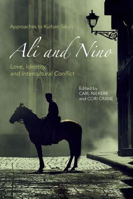 Approaches to Kurban Said's Ali and Nino by Carl Niekerk (Customer)