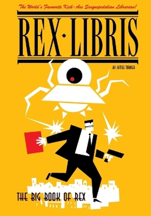 The Big Book of Rex Libris James Turner 9781593623159