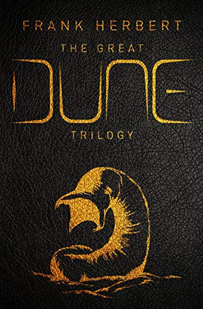 The Great Dune Trilogy: The stunning collector's edition of Dune, Dune Messiah and Children of Dune Frank Herbert 9781473224469