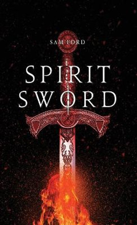 Spirit Sword Sam Ford 9781617044014