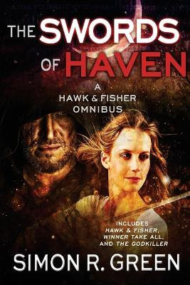 The Swords of Haven by Simon R Green
