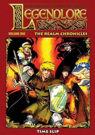 Legendlore - Volume One: The Realm Chronicles Ralph Griffith 9781635299892