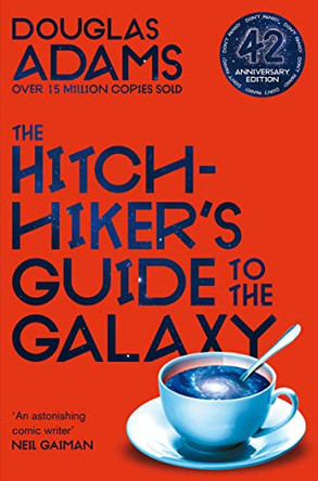 The Hitchhiker's Guide to the Galaxy: 42nd Anniversary Edition Douglas Adams 9781529034523