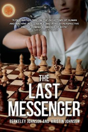 The Last Messenger Berkeley Johnson 9781636615028