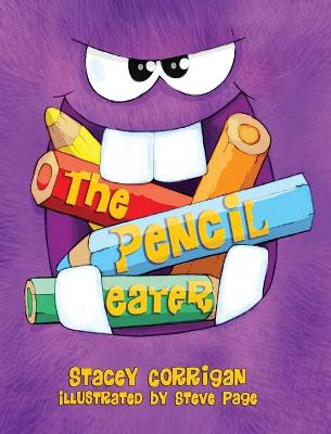 The Pencil Eater Stacey Corrigan 9781643722047