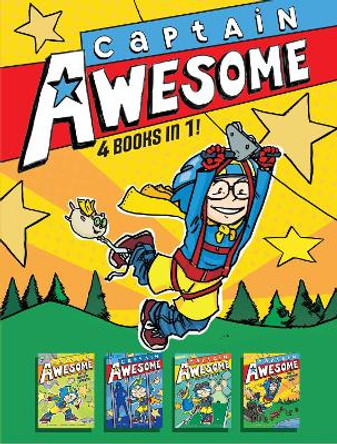 Captain Awesome 4 Books in 1! No. 3: Captain Awesome and the Missing Elephants; Captain Awesome vs. the Evil Babysitter; Captain Awesome Gets a Hole-in-One; Captain Awesome Goes to Superhero Camp Stan Kirby 9781665913829